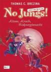  No Jungs! Zutritt nur für Hexen Küsse, Krach, Walpurgisnacht – Sammelband 4 - 