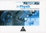 Fit fürs Abi in Physik - Schriftliche und mündliche Prüfung