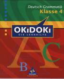 OKiDOKi - Neubearbeitung: OKiDOKi, Die Lernhilfe, Grammatik 4. Schuljahr, neue Rechtschreibung