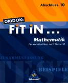 OKiDOKi FiT iN...: OKiDOKi. Fit In... Mathemtik. F&uuml;r den Abschluss nach Klasse 10