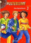 Pusteblume, Das Sprachbuch, Neubearbeitung, neue Rechtschreibung, 3. Schuljahr