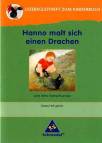 Lesebegleithefte zu Ihrer Klassenlekt&uuml;re: Hanno malt sich einen Drachen. Lesebegleitheft