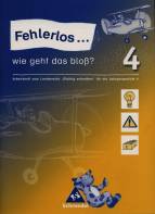 Fehlerlos, wie geht das bloß? - Arbeitsheft 