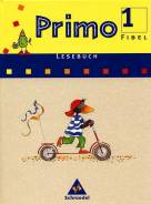 Primo Fibel Lesebuch 1. F&uuml;r Baden-W&uuml;rttemberg, Bremen, Hessen, Niedersachsen, Rheinland-Pfalz