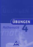 Übungen Mathematik 4 - Eine Aufgabensammlung zum Wiederholen, Üben und Differenzieren