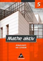 Mathe aktiv 5 - Arbeitsheft mit CD-ROM