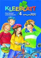 Kleeblatt, Das Heimat- und Sachbuch - Ausgabe Bayern : 4. Jahrgangsstufe