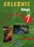 Erlebnis Biologie, Bd.1, 5./6. Schuljahr: Ein Lehr- und Arbeitsbuch. 5./6. Schuljahr