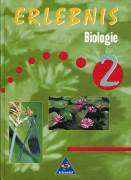 Erlebnis Biologie - Ausgabe 1999: Erlebnis Biologie, Bd.2, 7.-10. Schuljahr (nicht f&uuml;r Hessen): Berlin, Brandenburg , Bremen, Hessen, Niedersachsen, ... Ein Lehr- und Arbeitsbuch. 7.-10. Schuljahr