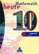 Mathematik heute 10 - Realschule