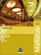 Maßstab 8 - Mathematik für Realschulen