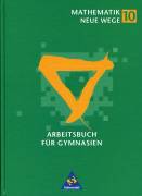 Mathematik Neue Wege 10 - Arbeitsbuch für Gymnasien