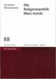 Die Religionspolitik Marc Aurels - 