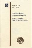 Das Pantheon Hadrians in Rom. Das Bauwerk und seine Bedeutung - 