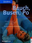 Bauch, Busen, Po in Bestform - Schnelle Übungen und Pflegetipps für eine Topfigur