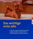 Das wichtige erste Jahr - 