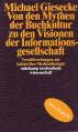 Von den Mythen der Buchkultur zu den Visionen der Informationsgesellschaft - Trendforschungen zur kulturellen Medienökologie