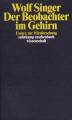 Der Beobachter im Gehirn: Essays zur Hirnforschung (suhrkamp taschenbuch wissenschaft)