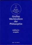 Großes Werklexikon der Philosophie, 2 Bände, Band 1: A - K; Band 2: L - Z - Jubiläumsausgabe: 100 Jahre Alfred Kröner Verlag