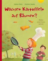 Wachsen Kartoffeln auf Bäumen? - Woher unser Essen kommt