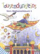 Tausendundeins - Mein Mathematikbuch 3