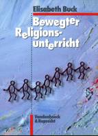 Bewegter Religionsunterricht: Theoretische Grundlagen und 45 kreative Unterrichtsentw&uuml;rfe f&uuml;r die Grundschule