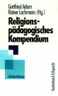Religionsp&auml;dagogisches Kompendium