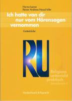 Religionsunterricht praktisch. Unterrichtsentw&uuml;rfe und Arbeitshilfen f&uuml;r die Sekundarstufe II: Religionsunterricht praktisch: Ich hatte von dir nur ... praktisch Sekundarstufe II) (Kreuzundquer)