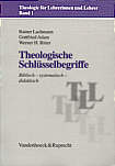 Theologie f&uuml;r Lehrerinnen und Lehrer: Theologische Schl&uuml;sselbegriffe. Biblisch - systematisch - didaktisch: Biblisch, Systematisch, Didaktisch: Bd 1 (Theologie Fur Lehrerinnen Und Lehrer)