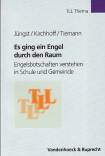 Es ging ein Engel durch den Raum. Engelsbotschaften verstehen in Schule und Gemeinde (Theologie f&uuml;r Lehrerinnen u. Lehrer) (Tll - Thema)