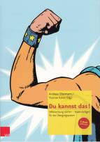 Du kannst das!:  - Selbstachtung stärken - Kopiervorlagen für das Übergangssystem
