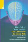 Das Gehirn und die innere Welt - Neurowissenschaft und Psychoanalyse