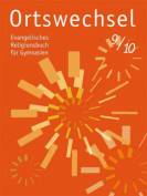 Ortswechsel 9/10 - Ev. Religionsbuch für Gymnasien