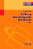 Einf&uuml;hrung in die philosophische Anthropologie