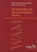 Wörterbuch alttestamentlicher Motive (WAM) - 