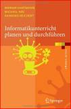 Informatikunterricht planen und durchf&uuml;hren (Examen.Press)