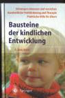 Bausteine der kindlichen Entwicklung: Die Bedeutung der Integration der Sinne f&uuml;r die Entwicklung des Kindes