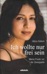 Ich wollte nur frei sein - 