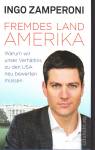 Fremdes Land Amerika - Warum wir unser Verhältnis zu den USA neu bewerten müssen