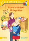 LESEMAUS zum Lesenlernen Stufe 1, Band 317: Rosa hilft dem Babysitter