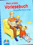 Mein erstes Vorlesebuch für große kleine Jungs - 