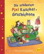 Die schönsten Pixi Kuschel-Geschichten  - 