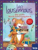 Leo Lausemaus: Das große Musik- Geburtstagsbuch -