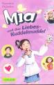 Mia, Band 4: Mia und das Liebeskuddelmuddel