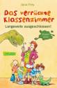 Das verrückte Klassenzimmer - Langeweile ausgeschlossen!  - 