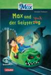 Max-Erz&auml;hlb&auml;nde: Max und der Geisterspuk