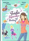 Frida Superstar: Frida Superstar auf Sendung