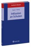 Inklusion an Schulen - Handbuch Inklusion - Praxishandbuch zur Umsetzung mit Anleitungen