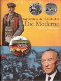 Augenblicke der Geschichte 3 - Die Moderne