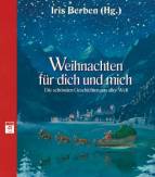 Weihnachten für dich und mich  - Die schönsten Geschichten aus aller Welt